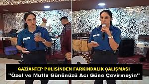 Gaziantep Emniyeti Düğünlerde Vatandaşları Uyararak Bilgilendirdi