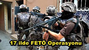 Konya Merkezli 17 ilde FETÖ Operasyonu!