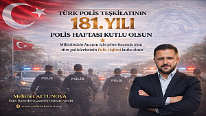Altunova'dan Polis Haftası mesajı; "Polislerimiz bu ülkenin sessiz kahramanlarıdır"